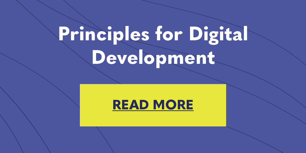 Principles for Digital Development. Click to read more.